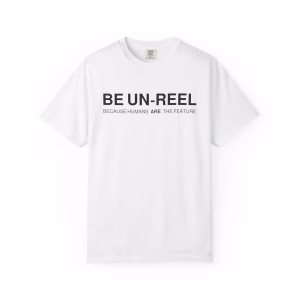 BE UN-REEL - hand made thoughts